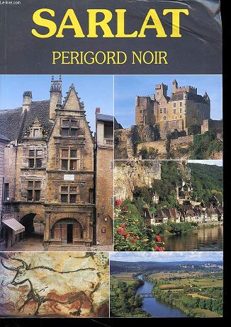 SARLAT - PERIGORD NOIR