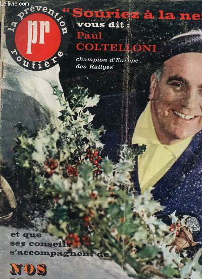 REVUE LA PREVENTION ROUTIERE - N25 - DECEMBRE 1962/JANVIER 1963 - SOURIEZ A LA NEIGE - CONSEILS