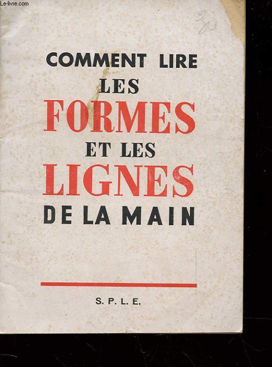 COMMENT LIRE LES FORMES ET LES LIGNES DE LA MAIN