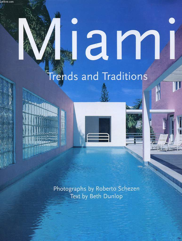 MIAMI - TRENDS AND TRADITIONS