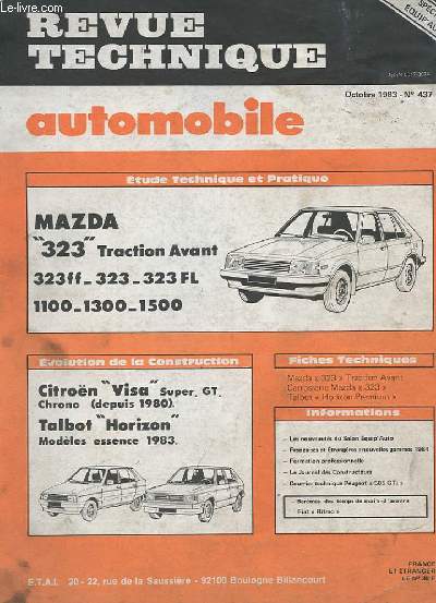 REVUE TECHNIQUE AUTOMOBILE -OCTOBRE 1983 - N437 - EVOLUTION DE LA CONSTRUCTION CITRON VISA - TALBOT HORIZON - ETUDE TECHNIQUE MAZDA 323 TRACTION AVANT