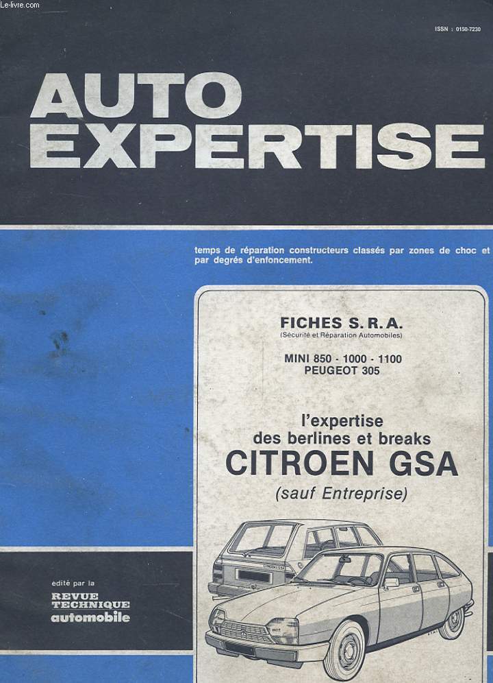AUTO EXPERTISE N 101 - MAI JUIN 1983 - FICHES S.R.A. - MINI 850 / 1000 / 1100 PEUGEOT 305 - L4EXPERTISE DES BERLINES ET BREAKS CITROEN GSA