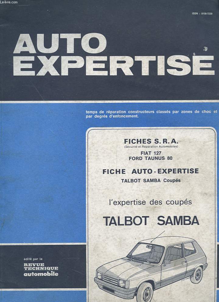 AUTO EXPERTISE N 95 - MAI JUIN 1982 - FICHES S.R.A. - FIAT 127 - FORD TAUNUS 80 - FICHE AUTO EXPERTISE TALBOT SAMBA COUPES - L'EXPERTISE DES COUPES TALBOT SAMBA