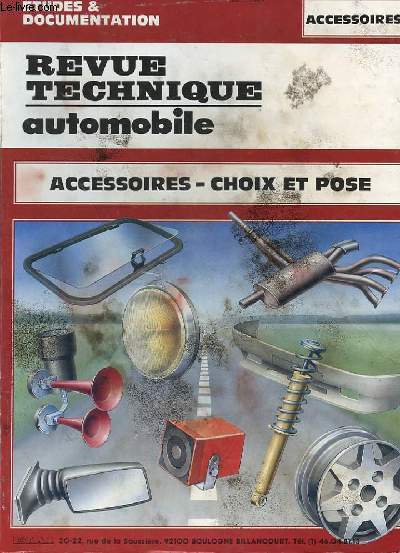 REVUE TECHNIQUE AUTOMOBILE - ACCESSOIRES - CHOIS ET POSE