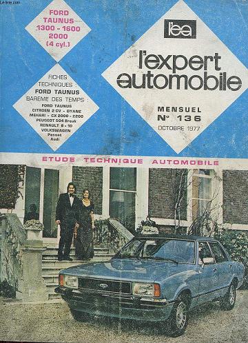 L'EXPERT AUTOMOBILE - MENSUEL N136 - AVRIL 1977 - ETUDE TECHNIQUE AUTOMOBILE - SIMCA 1301 SPECIAL - FICHE TECHNIQUE SIMCA 1301 SPECIAL