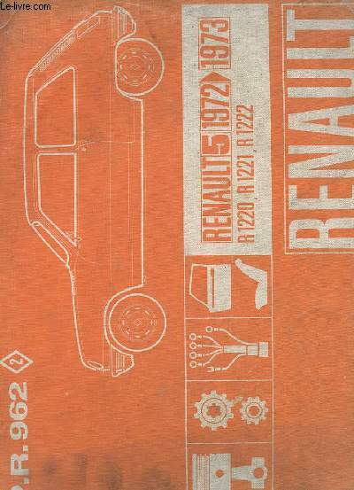 P. R. 962 - RENAULT 5 - 1972 - 1973 - R 1220 - R 1221 - R 1222