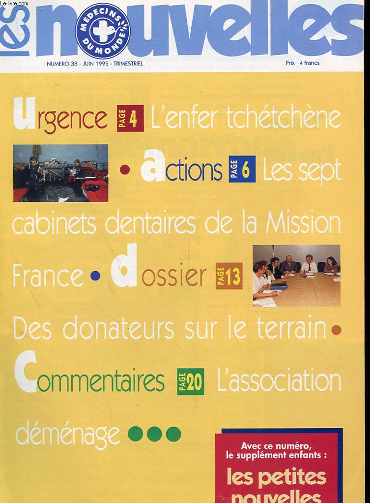 REVUE LES MEDECINS DU MONDE - LES NOUVELLES - N38 - JUIN 1995 - URGENCE - L'ENFER TCHETCHENE - LES 7 CABINETS DENTAIRES DE LA MISSION FRANCE - LES DONNATEURS SUR LE TERRAIN