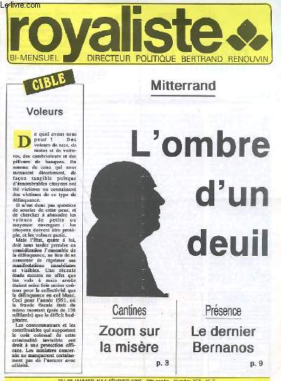 REVUE ROYALISTE - DU 22 JANVIER AU 4 FEVRIER 1996 - 26 ANNEE - N 657 - VOLEURS - MITTERAND L'OMBRE D'UN DEUIL - CANTINES ZOOM SUR LA MISERE - LE DERNIER BERNANOS