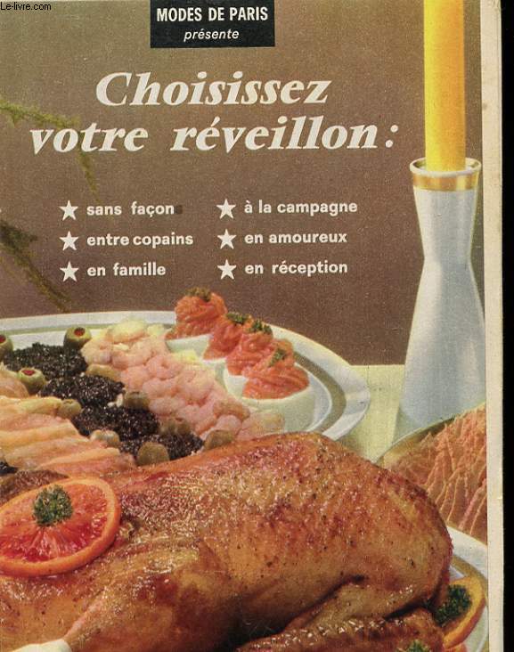 LOT DE 8 LIVRETS DE CUISINE - MODES DE PARIS - CHOISSISSEZ VOTRE REVEILLON - A L'HEURE DU DESSERT