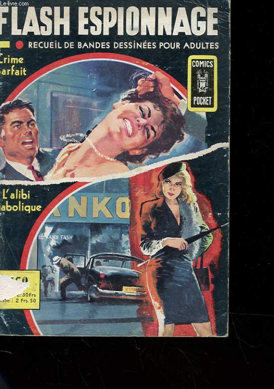 FLASH ESPIONNAGE - RECUEIL DE BANDES DESSINEES POUR ADULTES - CRIME PARFAIT - L'ALIBI DIABOLIQUE - COMPREND LES N3 ET N4