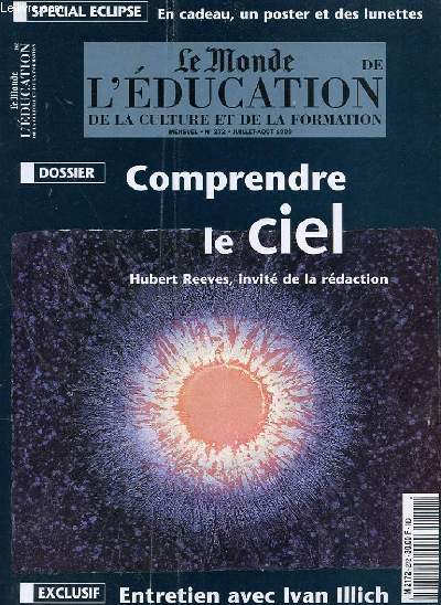 REVUE - LE MONDE - L4EDUCATION DE LA CULTURE ET DE LA FORMATION - MENSUEL N272 - JUILLET - AOUT 1999 - SPECIAL ECLIPSE - COMPRENDRE LE CIEL - HUBERT REEVES, INVITE - ENTRETIEN AVEC IVAN ILLICH