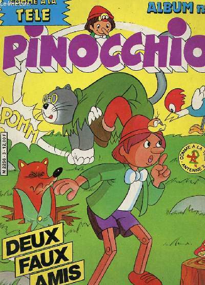 REVUE - PINOCCHIO - ALBUM N 3 - DEUX FAUX AMIS