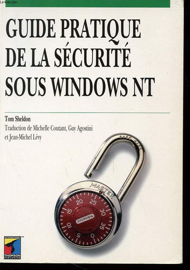 GUIDE PRATIQUE DE LA SECURITE SOUS WINDOWS NT