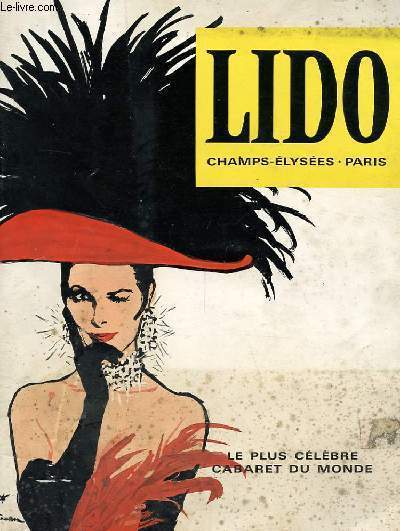 BROCHURE - LIDO CHAMPS-ELYSEES PARIS - LE PLUS CELEBRE CABARET DU MONDE