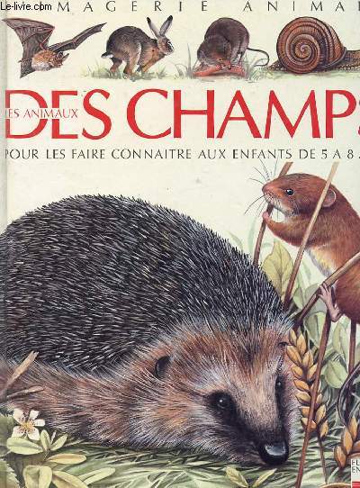 LES ANIMAUX DES CHAMPS POUR LES FAIRE CONNAITRE AUX ENFANTS DE 5 A 8 NS