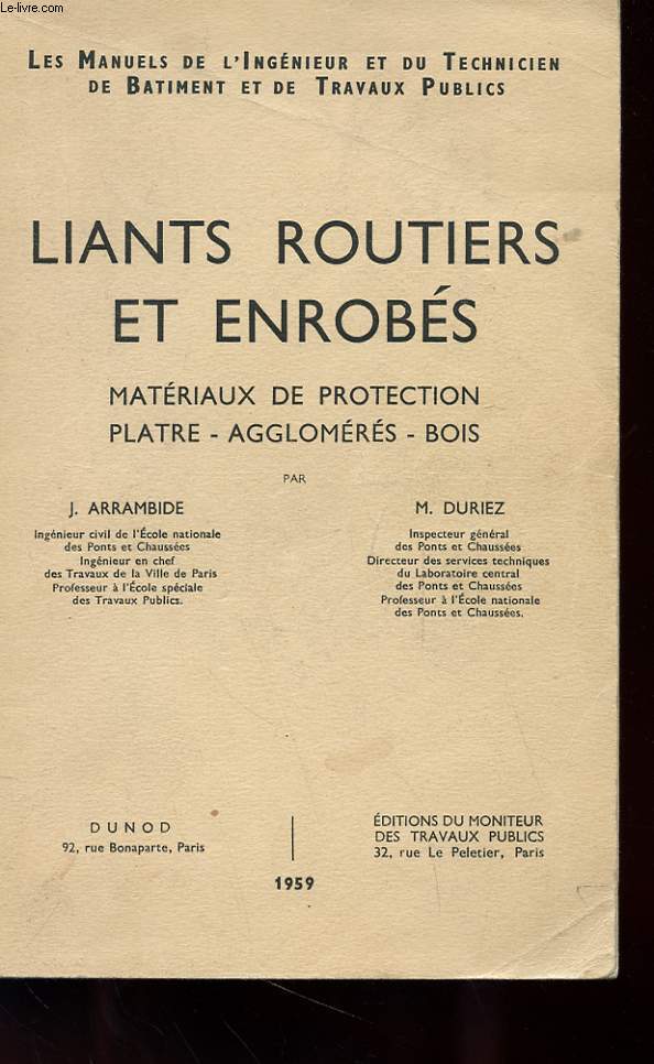 LIANTS ROUTIERS ET ENROBES - MATERIAUX DE PROTECTION - PLATRE - AGGLOMERES - BOIS