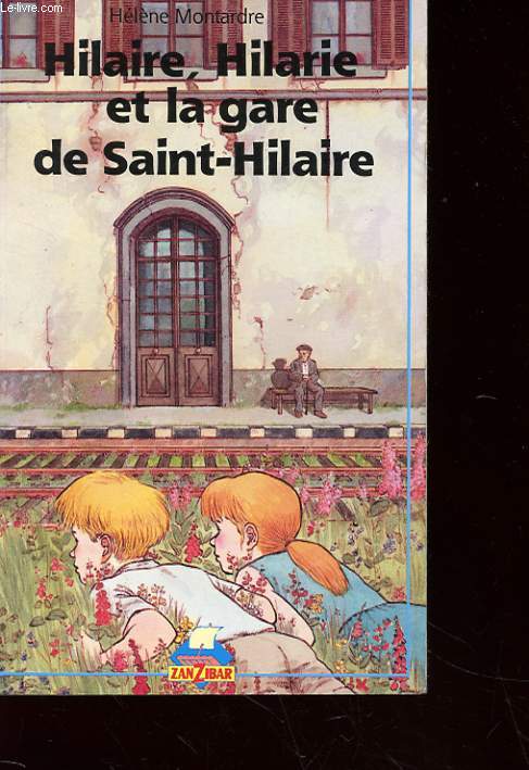 HILAIRE, HILARIE ET LA GARE DE SAINT-HILAIRE