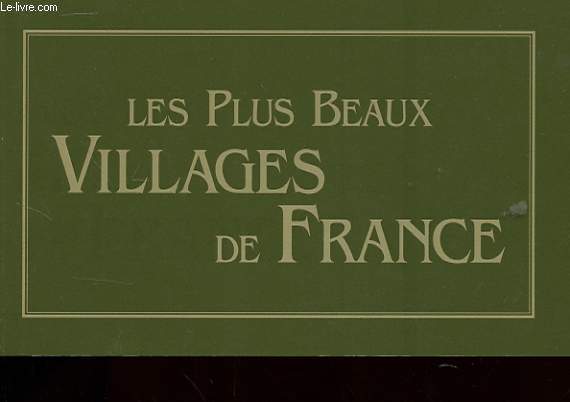 LES PLUS BEAUX VILLAGES DE FRANCE - OUVRAGE REGROUPANT 10 CARTES POSTALES