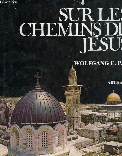 SUR LES CHEMINS DE JESUS