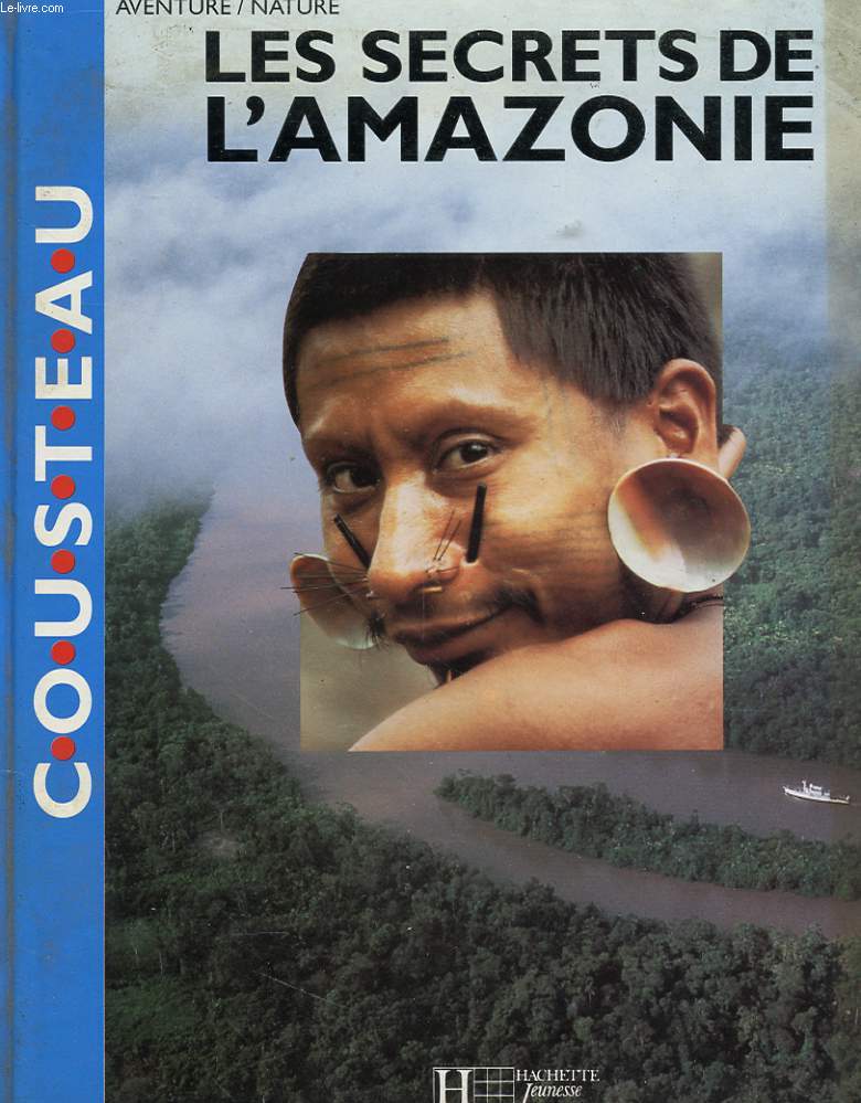 LES SECRETS DE L'AMAZONIE
