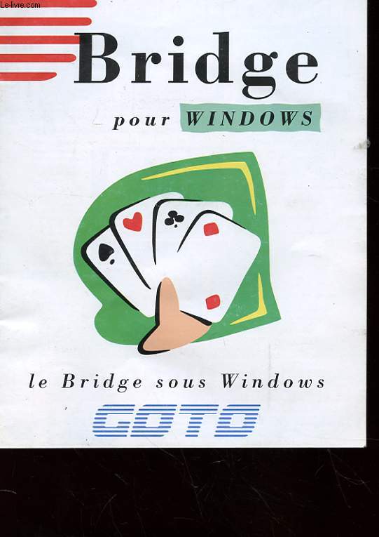 BRIDGE POUR WINDOWS - LE BRIDGE SOUS WINDOWS