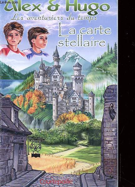 ALEX ET HUGO, AVENTURES DU TEMPS - LA CARTE STELLAIRE