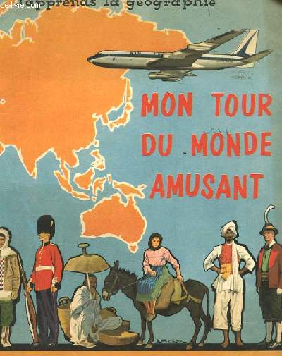 J'APPRENDS LA GEOGRAPHIE - MON TOUR DU MONDE AMUSANT