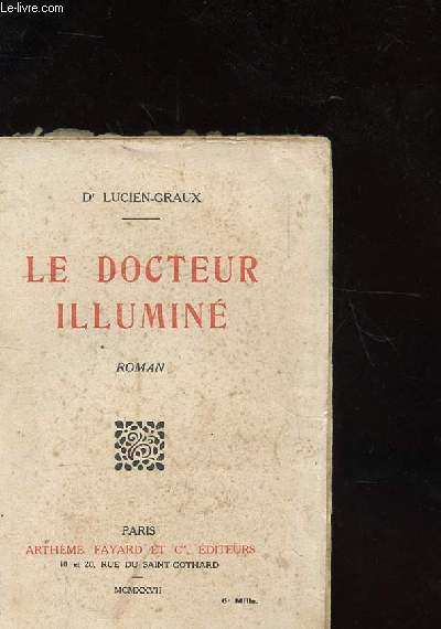LE DOCTEUR ILLUMINE