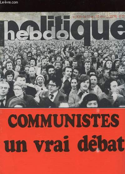 POLITIQUE HEBDO N308 - COMMUNISTES UN VRAI DEBAT