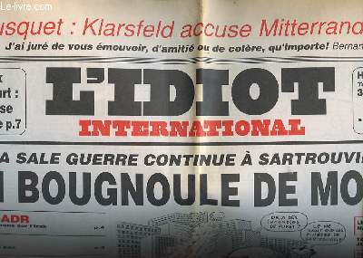 L'IDIOT INTERNATIONAL N 55 - LE SALE GUERRE CONTINUE A SARTROUVILLE, UN BOUGNOULE DE MONS