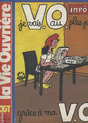 LA VIE OUVRIERE N1952 - JE VAIS AU PLUS JUSTE GRAVE A MA V.O