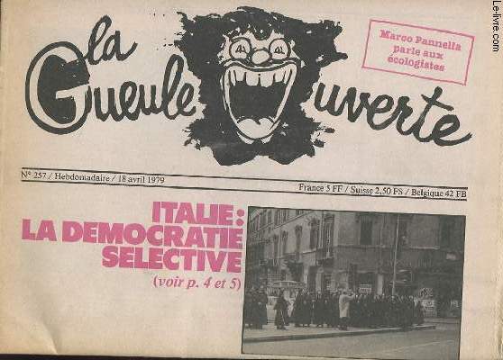 LA GUEULE OUVERTE N257 - ITALIE : LA DEMOCRATIVE SELECTIVE