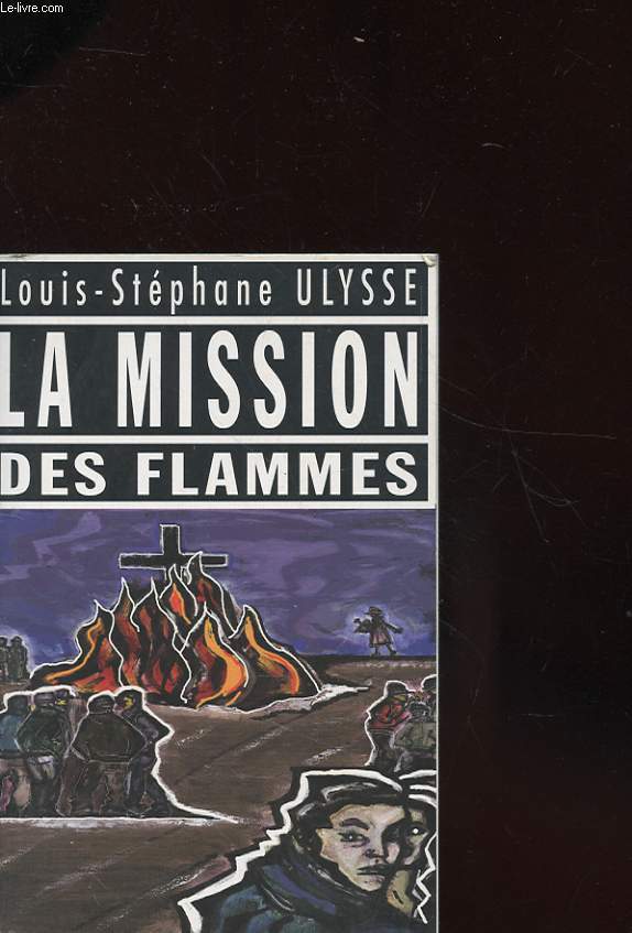 LA MISSION DES FLAMMES