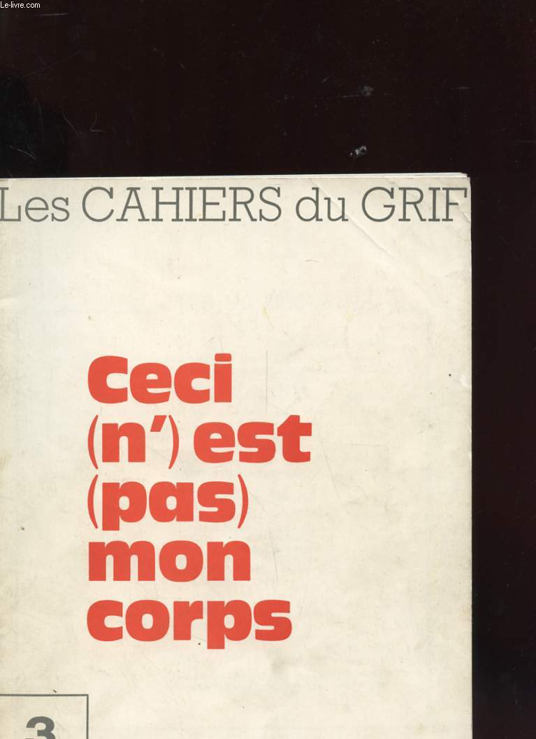 LES CAHIER DU GRIF N3 - CECI N'EST PAS MON CORPS