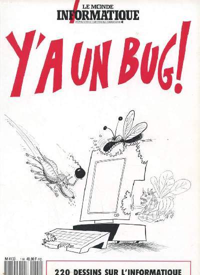 LE MONDE INFORMATIQUE - Y'A UN BUG ! 220 DESSINS SUR L'INFORMATIQUE