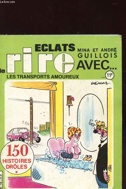 ECLATS DE RIRE N19 - LES TRANSPORTS AMOUREUX - 150 HISTOIRES DRLES