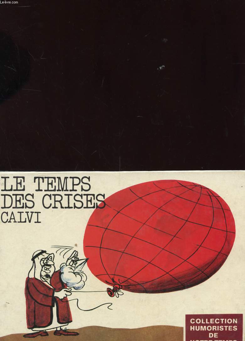 LE TEMPS DES CRISES Tome 1