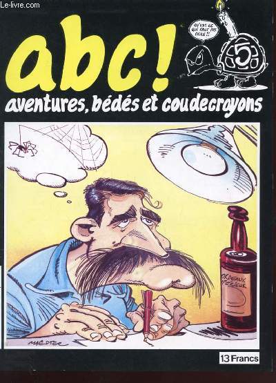 ABC ! NUMERO SPECIAL 5 - AVENTURE,BEDES ET COUDECRAYONS