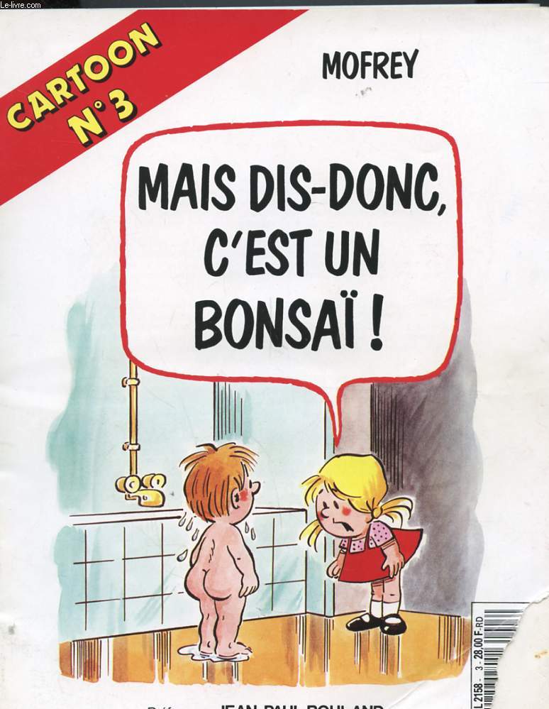 CARTOON N3 - MAIS DIS-DONC C'EST UN BONSA !