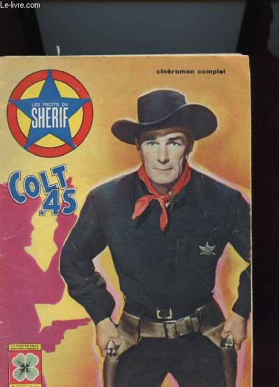 LES RECITS DU SHERIF COLT.45 - CINEROMAN COMPLET