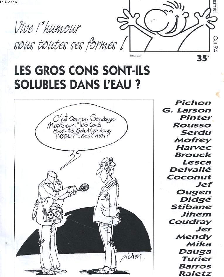 GROS NEZ MAGAZINE N1 - LES GROS CONS SONT-ILS SOLUBLE DANS L'EAU ?