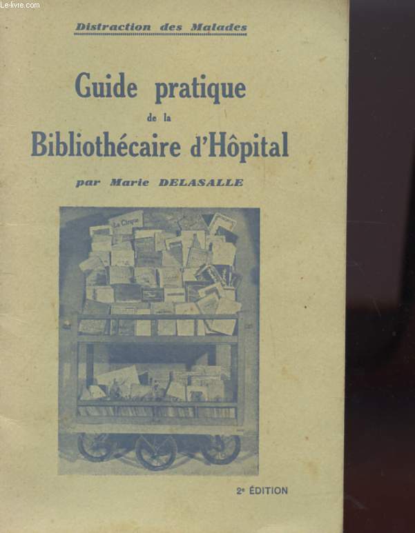 GUIDE PRATIQUE DE LA BIBLIOTHECAIRE D'HOPITAL