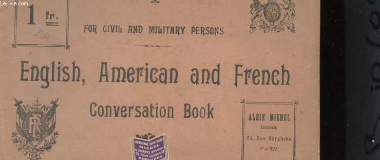 ENGLISH, AMERICAN AND FRENCH CONVERSATION BOOK