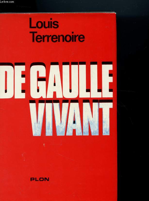 DE GAULLE VIVANT