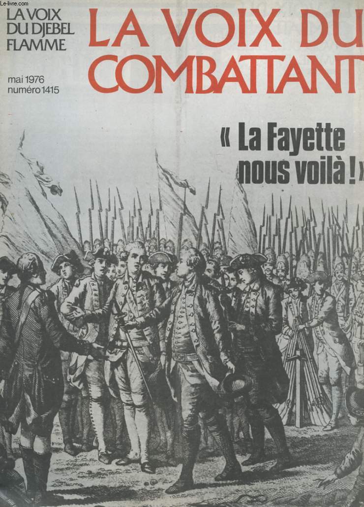 LA VOIX DU COMBATTANT - LA FAYETTE NOUS VOILA ! - N1415