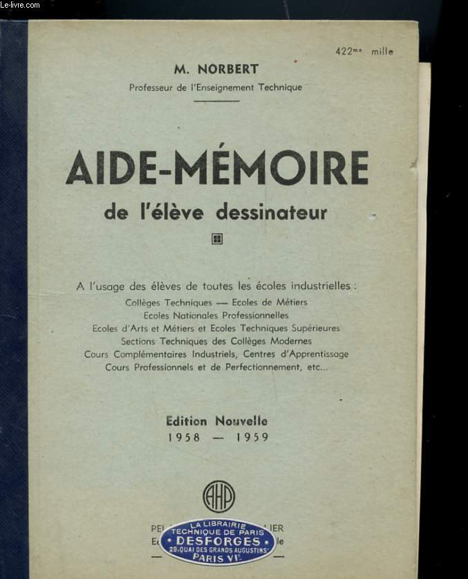 Aide memoire de leleve dessinateur ou du dessinateur industriel