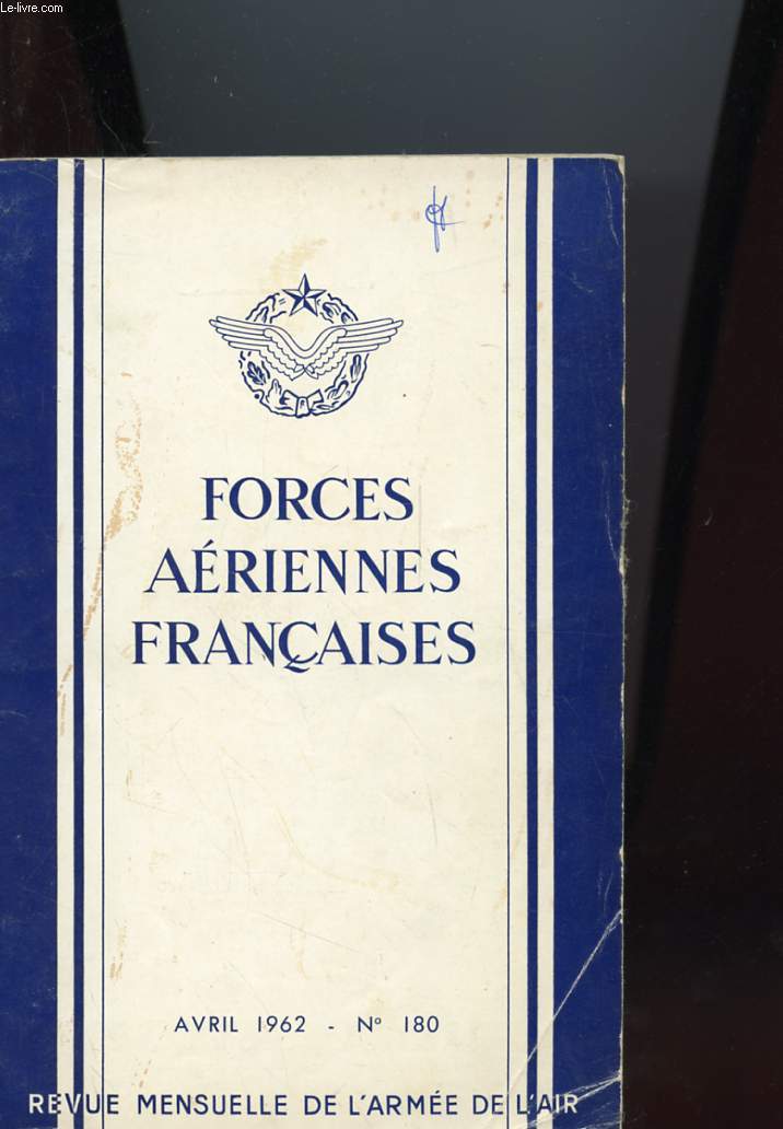 FORCES AERIENNES FRANCAISES - REVUE MENSUELLE DE L'ARMEE DE L'AIR N180