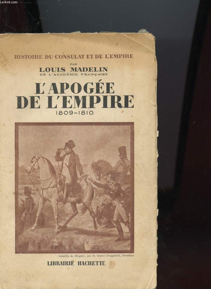 L'APOGEE DE L'EMPIRE 1809 - 1810