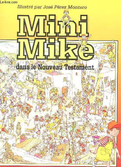 MINI MIKE DANS LE NOUVEAU TESTAMENT