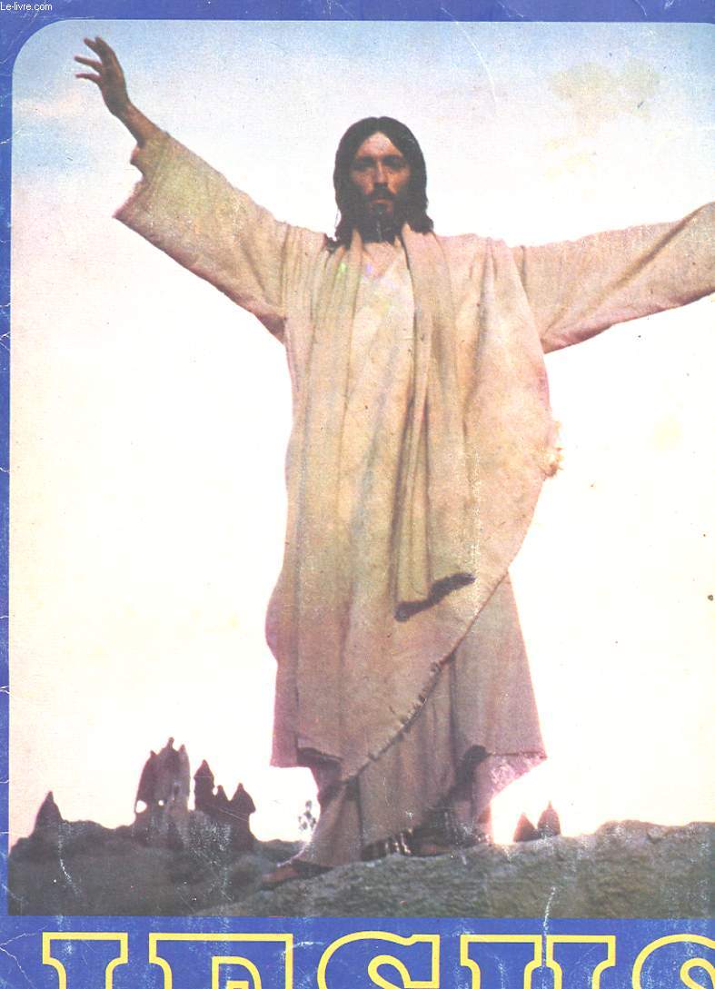 JESUS D'APRES LE FILM JESUS DE NAZARETH DE FRANCO ZEFFIRELLI